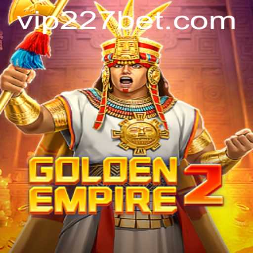 Exploring the World of GoldenEmpire2: A Comprehensive Guide